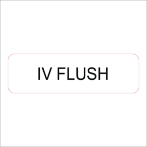 IV Flush - 40 x 12, PAPER, Black print on White Label, 800 per roll