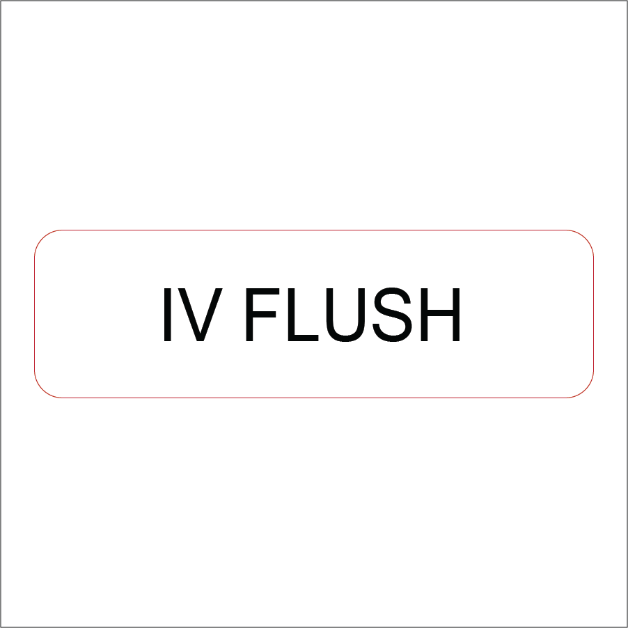 IV Flush - 40 x 12, PAPER, Black print on White Label, 800 per roll