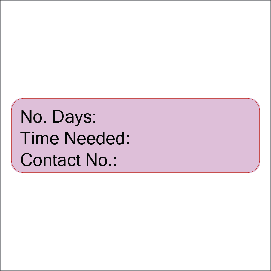 No Days, Time Needed, Contact No. - 40 x 12, PAPER, Black print on Violet Label, 800 per roll