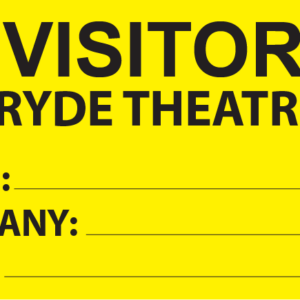 VISITOR RYDE THEATRE - 70 x 40 Black Print on Fluoro Yellow 500 per roll