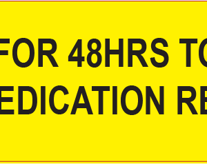 ALLOW FOR 48HRS TO 72HRS FOR MEDICATION REFILLS- 40 x 12, PAPER, Black print on Yellow Label, 800 per roll