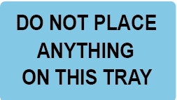 DO NOT PLACE ANYTHING ON THIS TRAY - 70 x 40mm Black Print on Blue label, 500 per roll