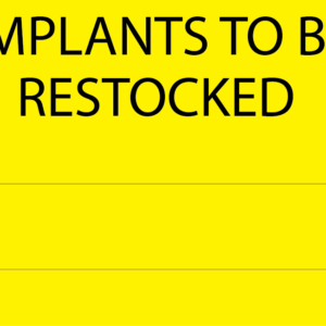IMPLANTS TO BE RESTOCKED - 43mm x 55mm, PAPER, Black print on Yellow label, 400 per roll