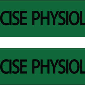 EXERCISE PHYSIOLOGY , DARK GREEN LABELS 35 x  8 mm 2 UP 1000 PER ROLL SEMI GLOSS  ML/