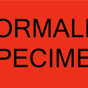 FORMALIN SPECIMEN - 70x40mm, Black print on fluoro red, 500 per roll