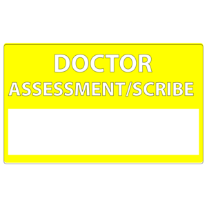 Emergency staff tag "DOCTOR ASSESSMENT / SCRIBE" - Black on YELLOW, 60mm x 100mm, 125 per roll