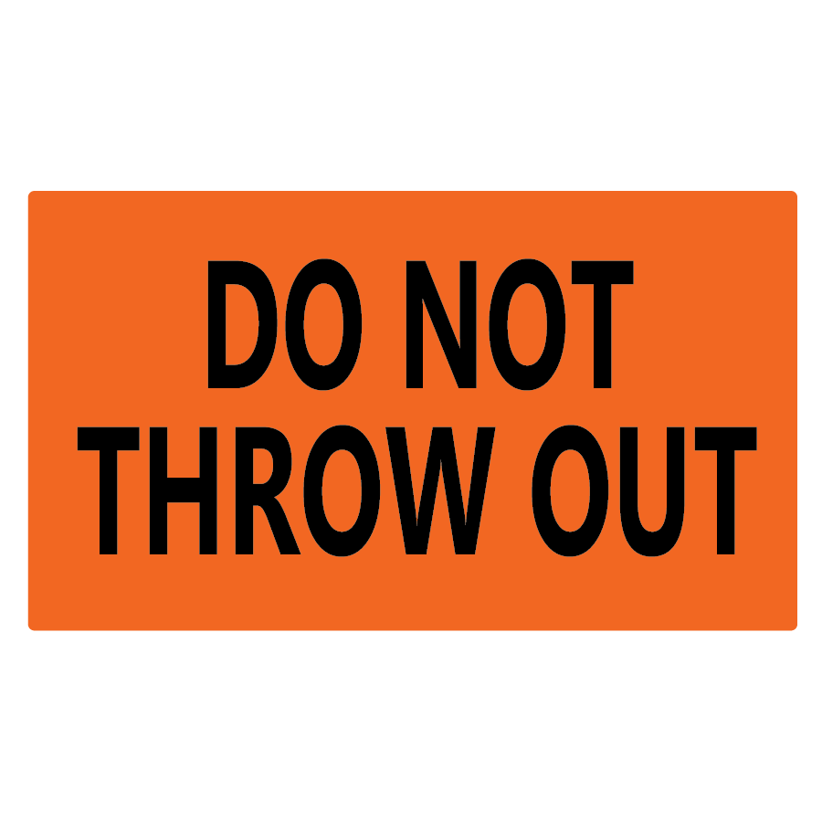 DO NOT THROW OUT, 70 x 40 Fluoro Orange. 500 Per Roll