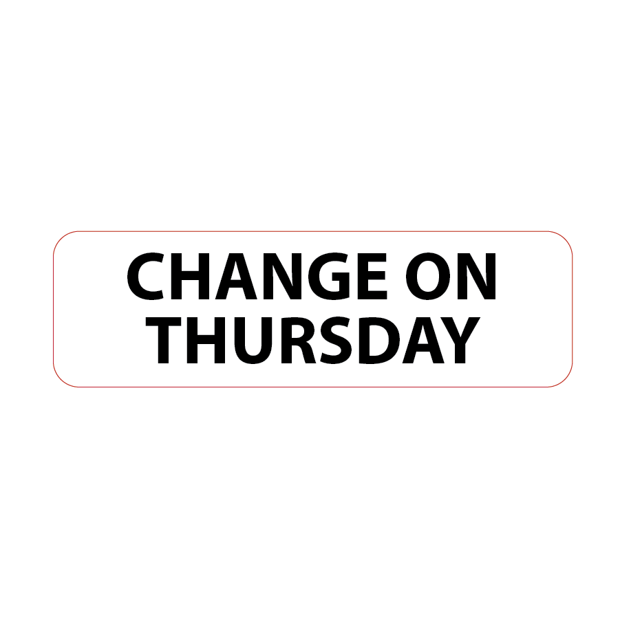 CHANGE ON THURSDAY - 12mm x 40mm, PAPER, Black print on White Label, 800 per roll