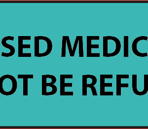 DISPENSED MEDICATIONS CANNOT BE REFUNDED, 40 x 12, PAPER, Black print on TEAL WITH BLACK BORDER Label, 800 per roll