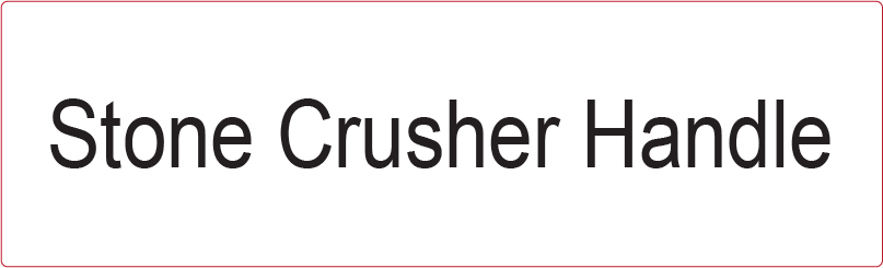 Stone Crusher Handle - 40 x 12, PAPER, Black print on White Label, 800 per roll