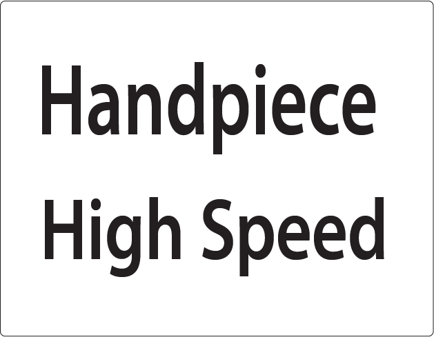 Handpiece High Speed -27mm x 36mm Black Print on White Label, 400 per roll
