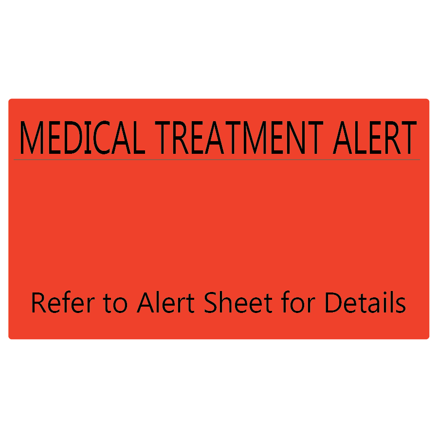 MEDICAL TREATMENT ALERT - 70 x 40, Black print on Fluoro Red Label, 500 per roll