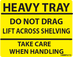 HEAVY TRAY DO NOT DRAG - 100 x 80mm, PAPER, Black on Fluoro Yellow label, 400 per roll