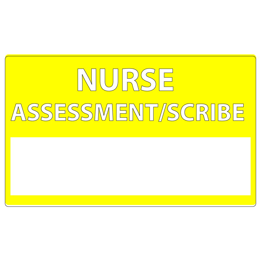 Emergency staff tag "NURSE ASSESSMENT / SCRIBE" - Black on YELLOW, 60mm x 100mm, 125 per roll