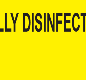 THERMALLY DISINFECTED ONLY - 70x25mm, Black print on Fluoro Yellow Label, 500/roll