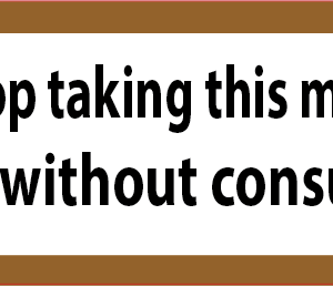 Do not stop taking this medication abruptly without consulting vet - 40 x 12, PAPER, Black print on BROWN BORDER AND White Label, 800 per roll