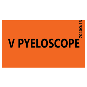 V PYELOSCOPE -Black Print on Fluoro Orange label  70 x 40mm,  500 per roll