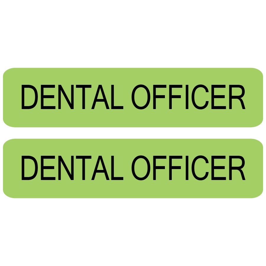 DENTAL OFFICER - Black on Light Green - 8 x 35mm, 1,000 Per Roll.