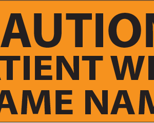 CAUTION PATIENT WITH SAME NAME- 40 x 12 , PAPER, Black print on Fluoro Orange Label, 800 per roll